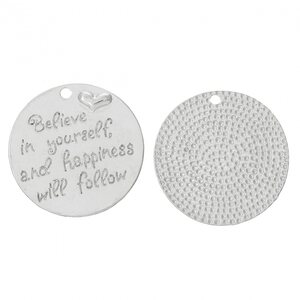 Riipus pyöreä 33 mm "Believe in yourself and happiness will follow", hopeanvärinen, 1 kpl