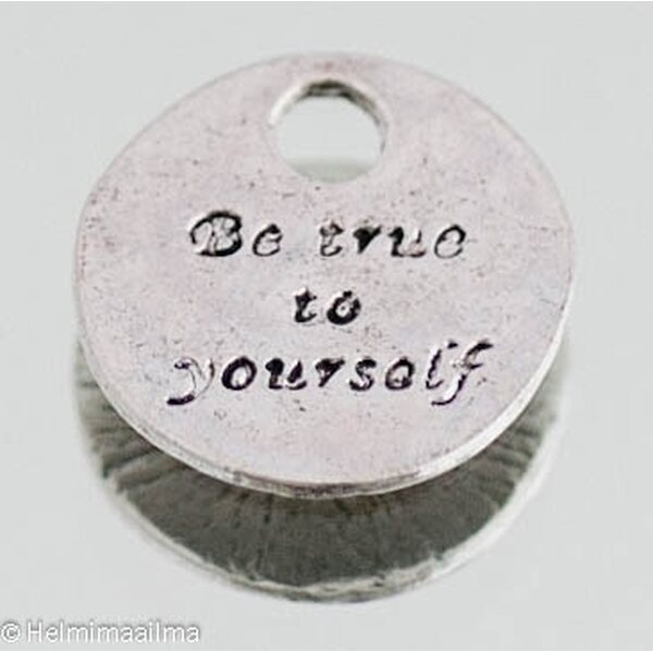 Riipus "Be true to yourself" pyöreä 16 mm antiikkihopea, 5 kpl