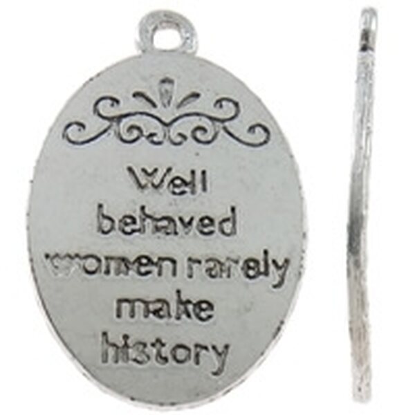 Riipus soikea 17 x 27 mm "Well behaved women....." antiikkihopea, 6 kpl